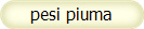 pesi piuma